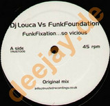 Dj Louca Vs. Funk Foundation - Funk Fixation