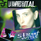 La Vampires Goes Ital - Streetwise