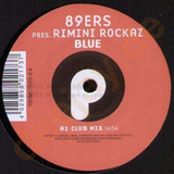 89ers Pres. Rimini Rockaz - Blue (da Ba Dee) / Colours