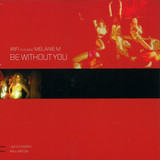 Wi-fi Feat. Melanie M - Be Without You