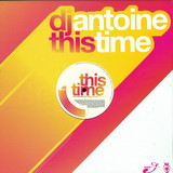 Dj Antoine - This Time
