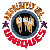 THE UNIQUES - Absolutely The Uniques