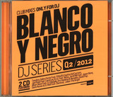 Blanco Y Negro - Dj Series 02/2012