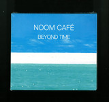 Noom Cafe - Beyond Time Cd