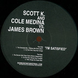 Scott K. & Cole Medina Vs. Jam - I'm Satisfied