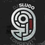 DJ Slugo - Longevity