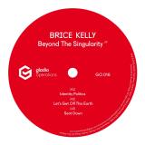 BRICE KELLY - BEYOND THE SINGULARITY EP