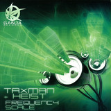 Taxman & Heist - Frequency Scale/equinox