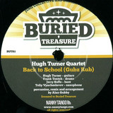 Hugh Turner Quartet / Diesler - Back To School / You're Not Dead