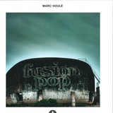 Marc Houle - Fusion Pop