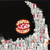 Kermit Leveridge & The Super Weird Society - I Wanna Be Your Dog