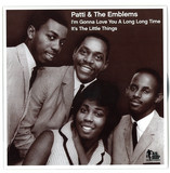 Patti & The Emblems - I'm Gonna Love You A Long, Long Time