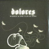 Bohren & Der Club Of Gore - Dolores