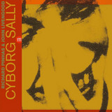 Richard Pinhas & John Livengood - Cyborg Sally