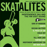 Soul Jazz Records Presents - Skatalites: Independence Ska And The Far East Sound