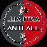Maddike - Anti All / We Are Criminal