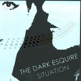 Dark Esquire - Situation