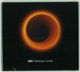 Asc - Nothing Is Certain (cd Version)