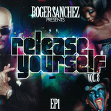 Roger Sanchez - *1* Release Yourself 8