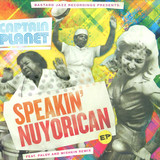 Captain Planet - Speakin' Nuyorican Ep