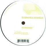 Submania / Ekmoah - Werkbund Ep