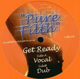 Pure Filth - *4* Get Ready
