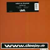Naksi Vs.brunner - Come On