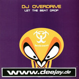 Dj Overdrive - Let The Beat Drop