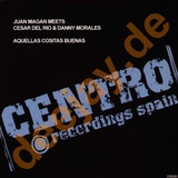 Juan Magan, Danny Morales,cesa - Aquillas Cositas Buenas
