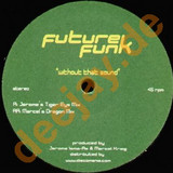 Future Funk - Without That Sound
