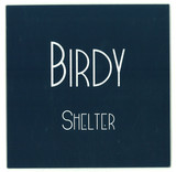 Birdy - Shelter - Inc. Photek Remix 7"