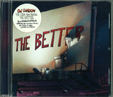 Dj Shadow - The Less You Know, The Better