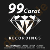 99 Carat Records - Miami 2005 Sampler