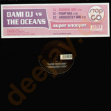 Dami Dj Vs. The Oceans - Super Snooper