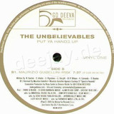 The Unbelieveables - *1* Put Ya Hands Up