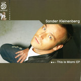 Sander Kleinenberg - This Is Miami Ep