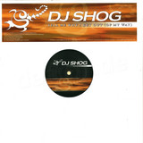 Dj Shog - Tell Me Why / Get Out