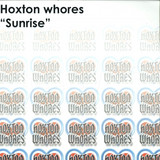 Hoxton Whores - Sunrise