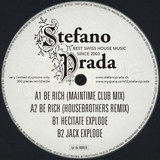Stefano Prada - Be Rich / Explode