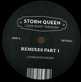 Storm Queen - Look Right Through Remixes Part 1