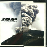 Jason Lanox - Burning Every Bridge That I Cr  2x12"