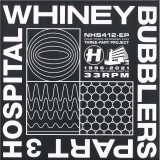 WHINEY - BUBBLERS PART THREE