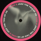 Funk E - Jazz the two of us