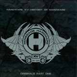 Hardware Xv - 15 Years Of Hardware Pt.1