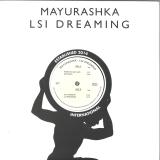 Mayurashka - LSI Dreaming