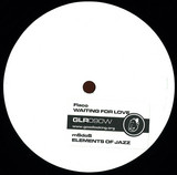 Flaco / Msdos - Waiting For Love / Elements Of Jazz