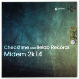 Checktime And Belab Records - Midem 2k14