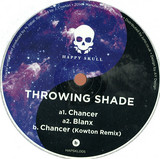 Throwing Shade - Chancer (feat Kowton Mix)