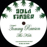 Tommy Rawson - Peculiar / The Kids