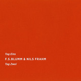 F.s. Blumm & Nils Frahm - Tag Eins Tag Zwei